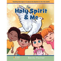 The Holy Spirit & Me