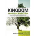 Kingdom Transformation: Discover God's Incredible Life in a Suffering World