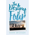 The Destiny of Four