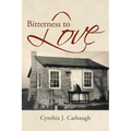 Bitterness to Love