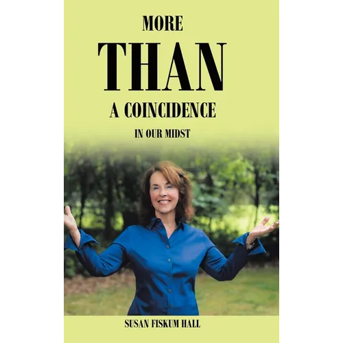 More than a Coincidence in Our Midst