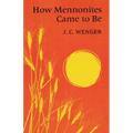 How Mennonites Came to Be: 1832