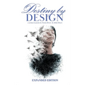 Destiny by Design: A Sermon in Poetry by Yvonne Rivers and Arthur Rivers