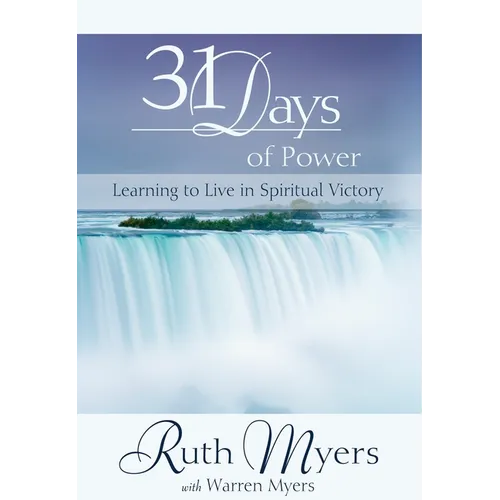 31 Days of Power: Learning to Live in Spiritual Victory