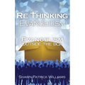 Rethinking Evangelism: Evangelism Outside The Box