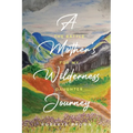 A Mother's Wilderness Journey
