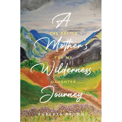 A Mother's Wilderness Journey