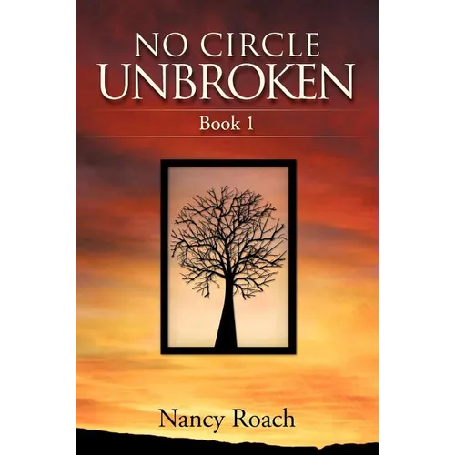 No Circle Unbroken