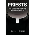 Priests, the Guise and the Guys Behind the Collar
