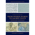 From Spoken Words to Sacred Texts: Introduction-Intermediate New Testament Textual Studies