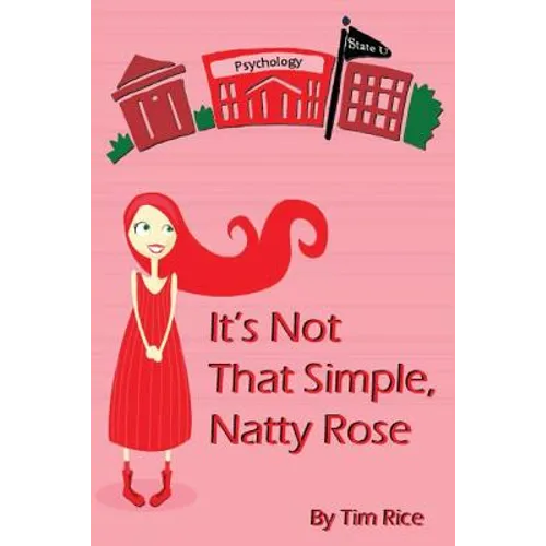 It's Not That Simple, Natty Rose
