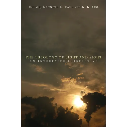 The Theology of Light and Sight: An Interfaith Perspective