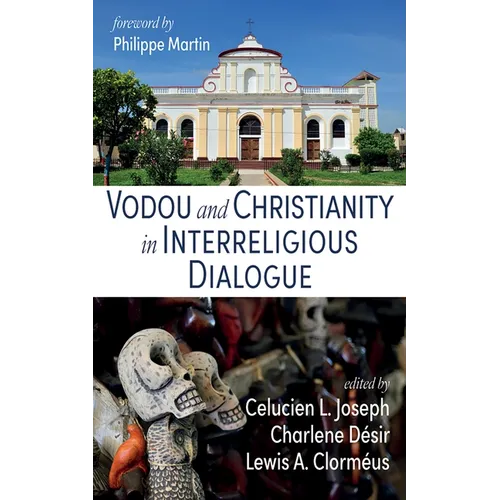 Vodou and Christianity in Interreligious Dialogue