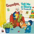 Grandpa, Tell Me a Story: The Thankful One