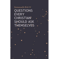 Questions Every Christian Should Ask Themselves