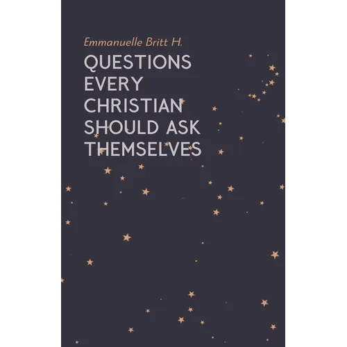 Questions Every Christian Should Ask Themselves