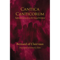 Cantica Canticorum: Eighty-Six Sermons on the Song of Solomon