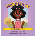 Jeremiah 1: 5 - God Knows Me