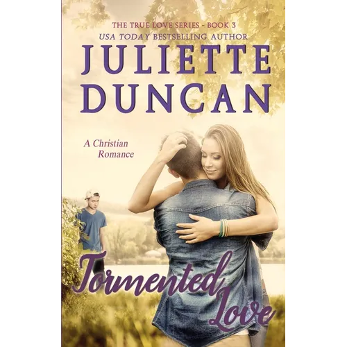 Tormented Love: A Christian Romance