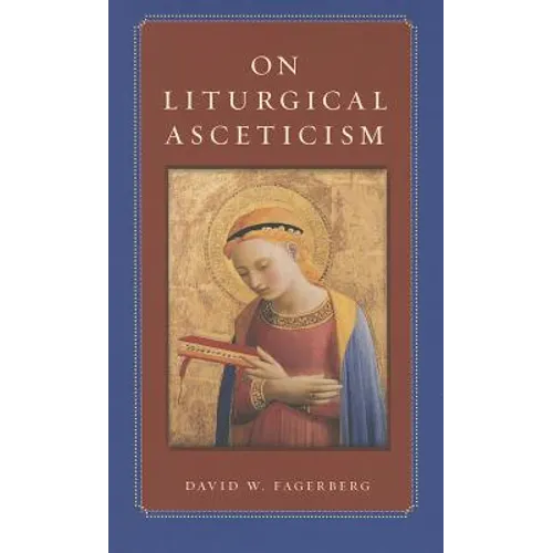 On Liturgical Asceticism