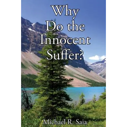 Why Do the Innocent Suffer?