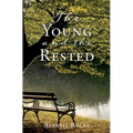 The Young and the Rested