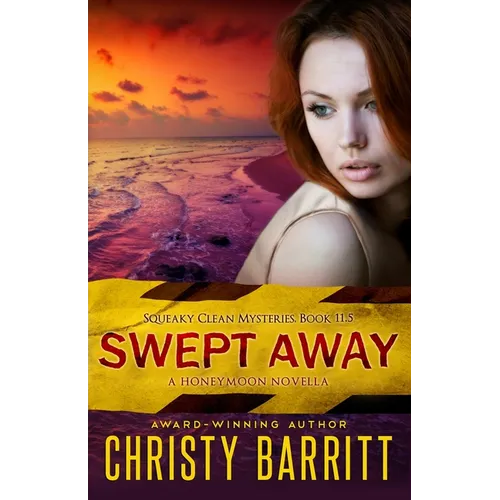 Swept Away: A Squeaky Clean Mysteries Honeymoon Novella