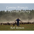 Camino Francés: A Pictorial Journey
