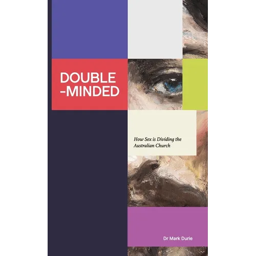 Double-Minded: How Sex is Dividing the Australian Church