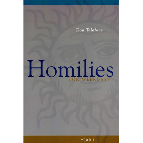 Homilies for Weekdays: Year I