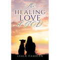 The healing love of GOD
