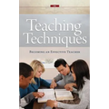 Teaching Techniques: Becoming an Effective Teacher