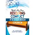 That's My Pew: Resolving Conflict in the African American Church