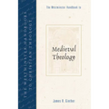 The Westminster Handbook to Medieval Theology
