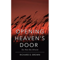 Opening Heaven's Door: Do Not Be Afraid.