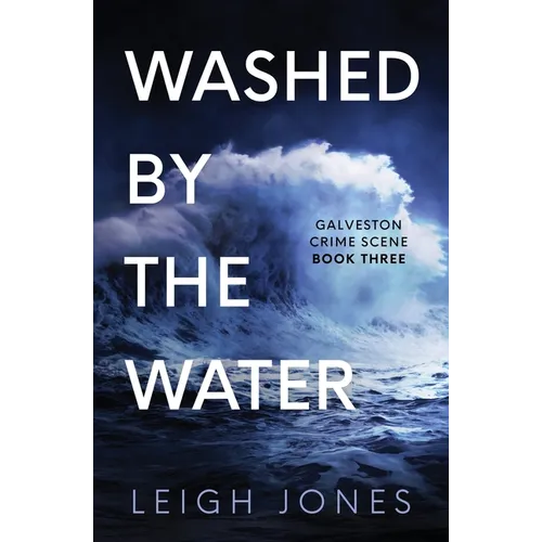 Washed By The Water: Gritty Christian suspense