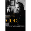 Inner Step Toward God: Writings and Teachings on Prayer