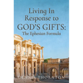 Living In Response to God's Gifts