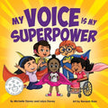 My Voice is My Superpower