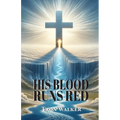 His Blood Runs Red