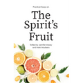 Practical Essays on the Spirit's Fruit