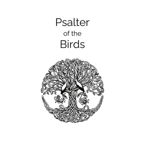 Psalter of the Birds: A collection of Celtic poetry
