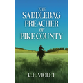 The Saddlebag Preacher of Pike County