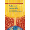 Faith and Public Life: Rethinking Church in the 21st Century