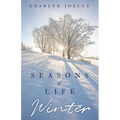 Seasons of Life: Winter