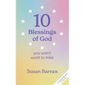 10 Blessings of God: You Won't Want To Miss
