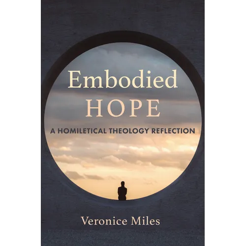 Embodied Hope: A Homiletical Theology Reflection
