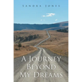 A Journey Beyond My Dreams