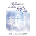 Reflections on God's Gifts to Us