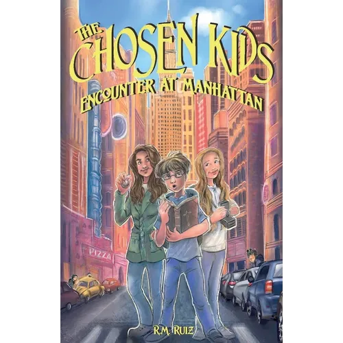 The Chosen Kids: Encounter At Manhattan